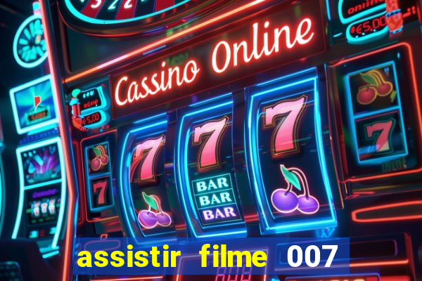 assistir filme 007 cassino royale legendado